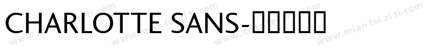 CHARLOTTE SANS字体转换